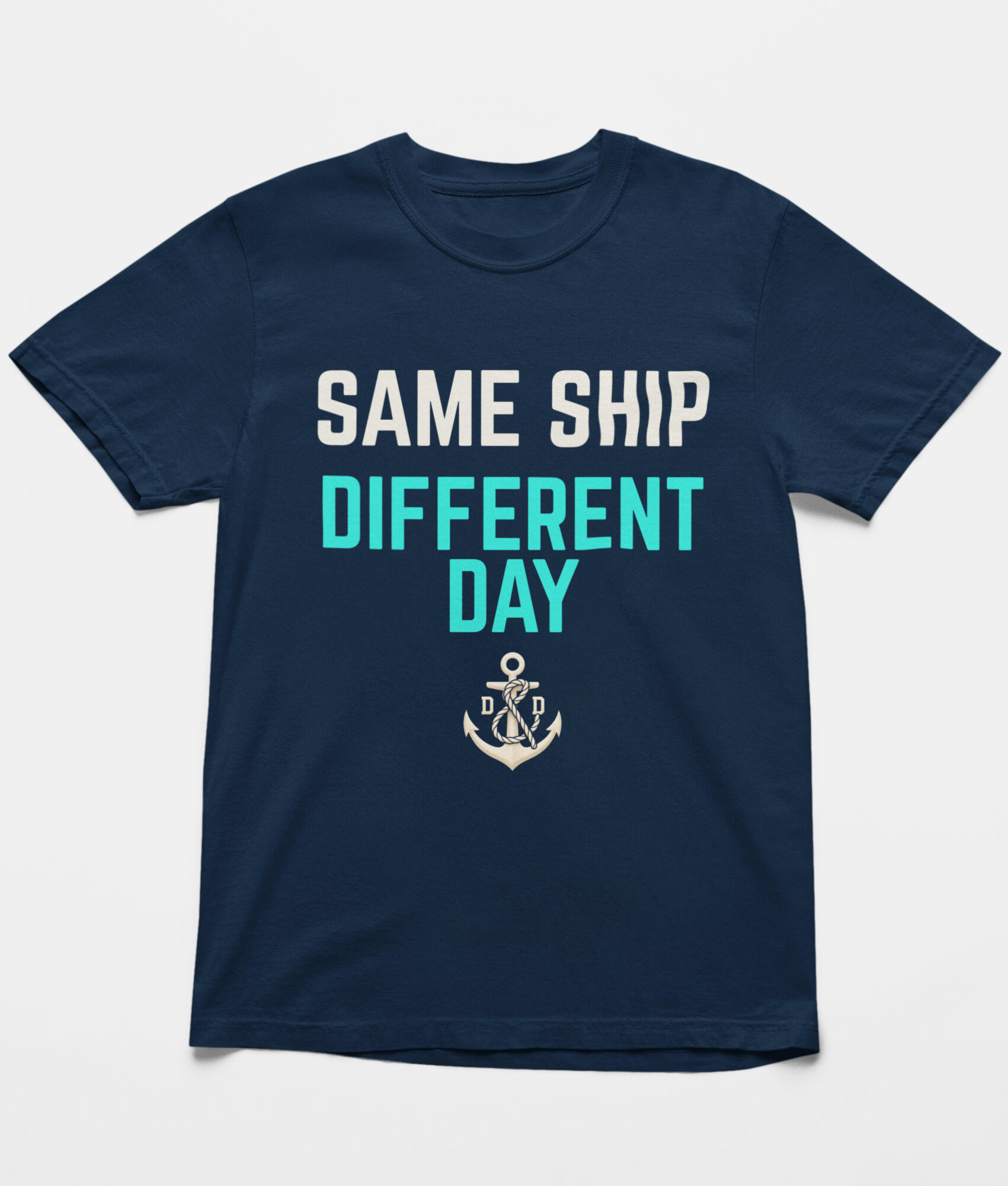 Same Ship Different Day Navy Cruise T Shirt Navy cruise T-shirt with Same Ship Different Day slogan and Docked & Decked anchor design